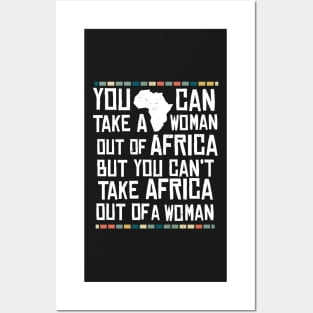 Can't Take Africa Out Of A Woman Funny Patriotic African Posters and Art